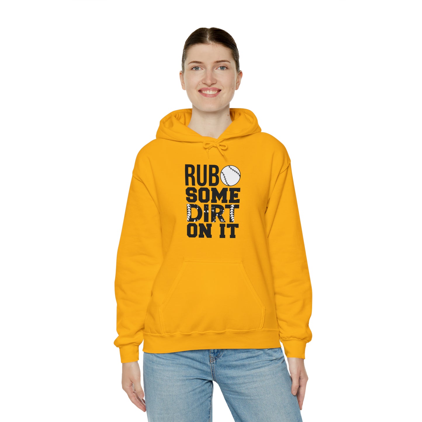 Rub Some Dirt On It - Baseball - Hoodie