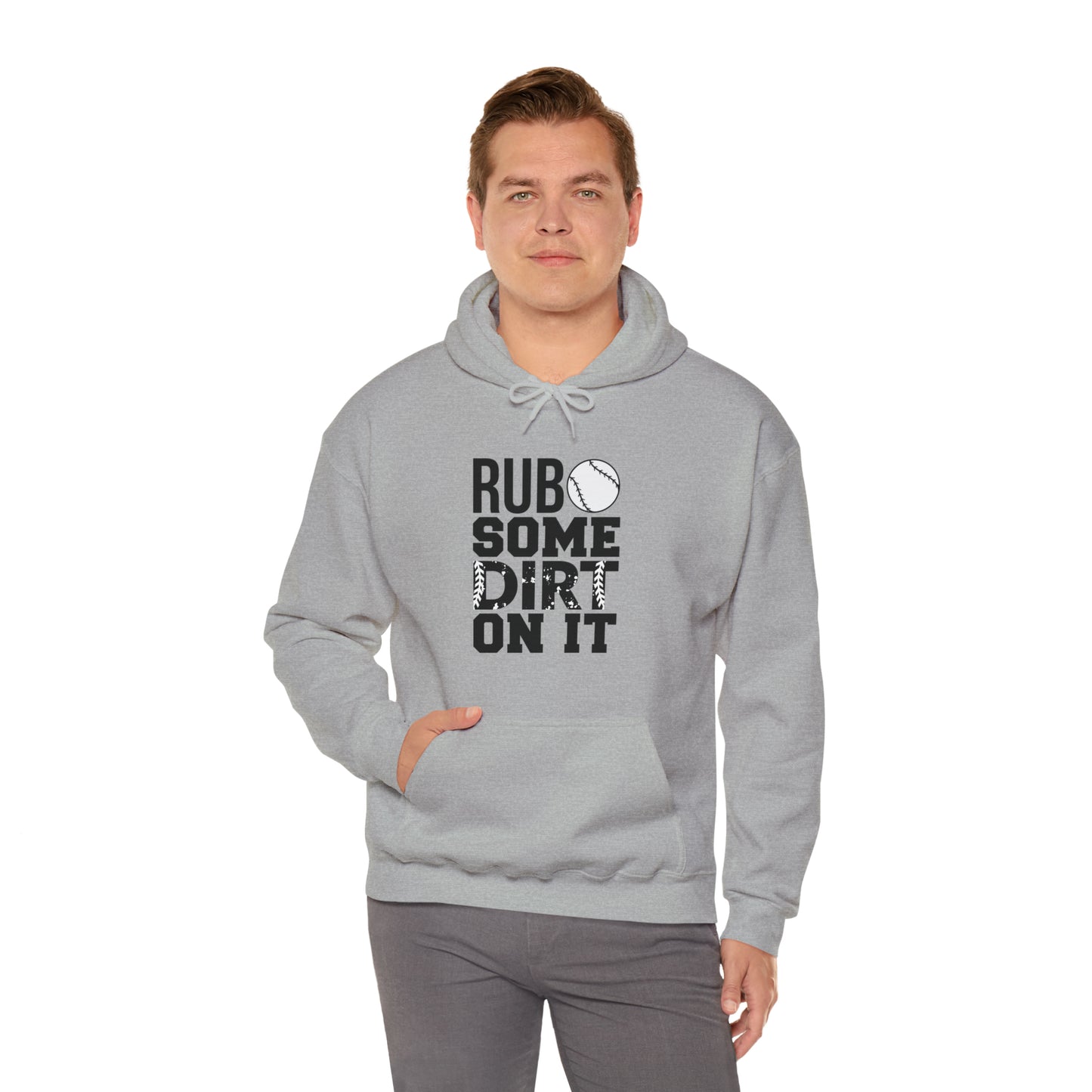 Rub Some Dirt On It - Baseball - Hoodie