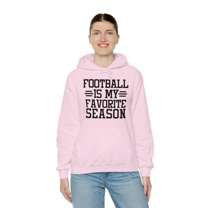 FOOTBALL is my Favorite Season Hoodie