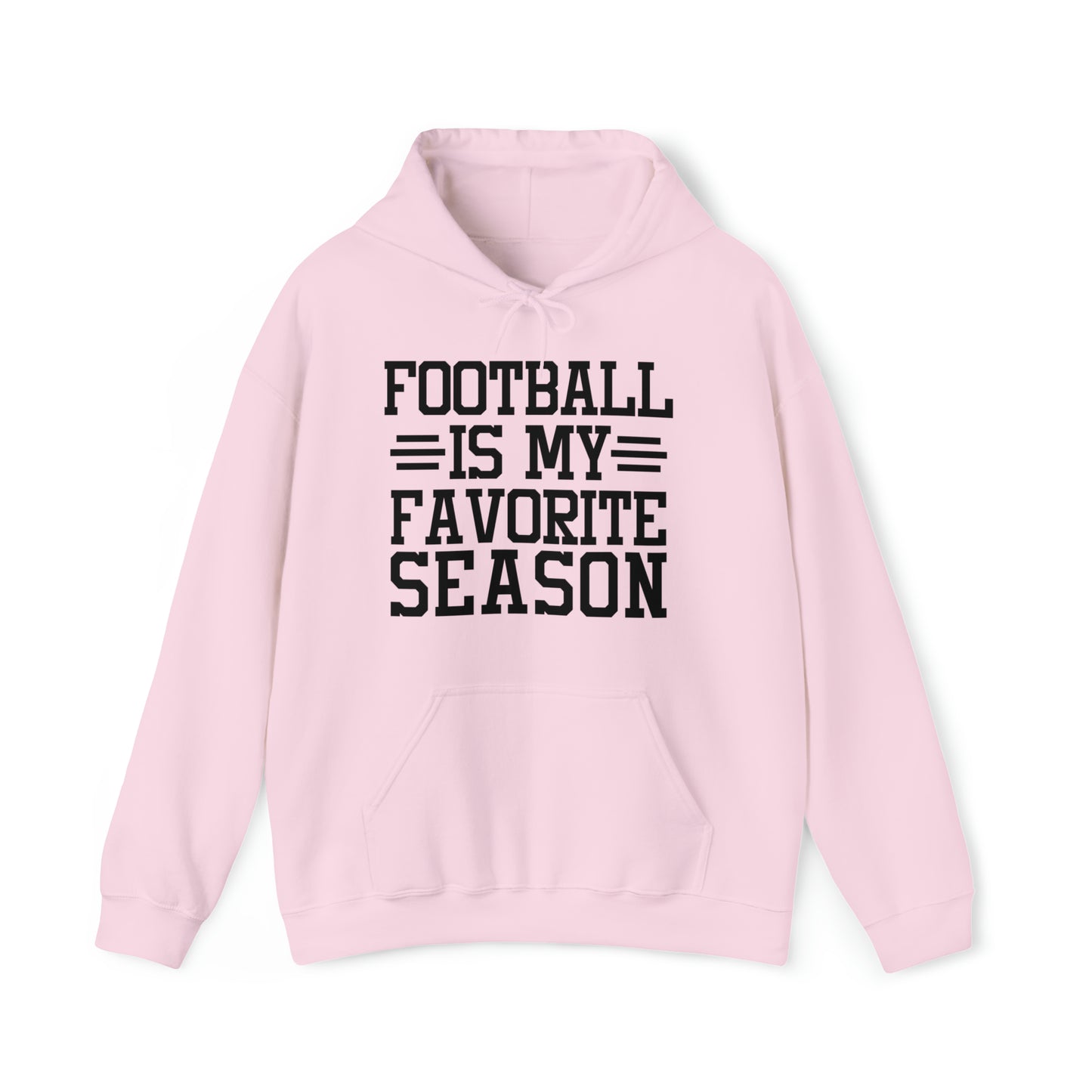 FOOTBALL is my Favorite Season Hoodie