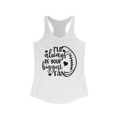 Always the Biggest Fan - Football - Women's Racerback Tank