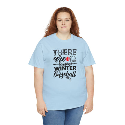 Two Seasons - Baseball - T-Shirt