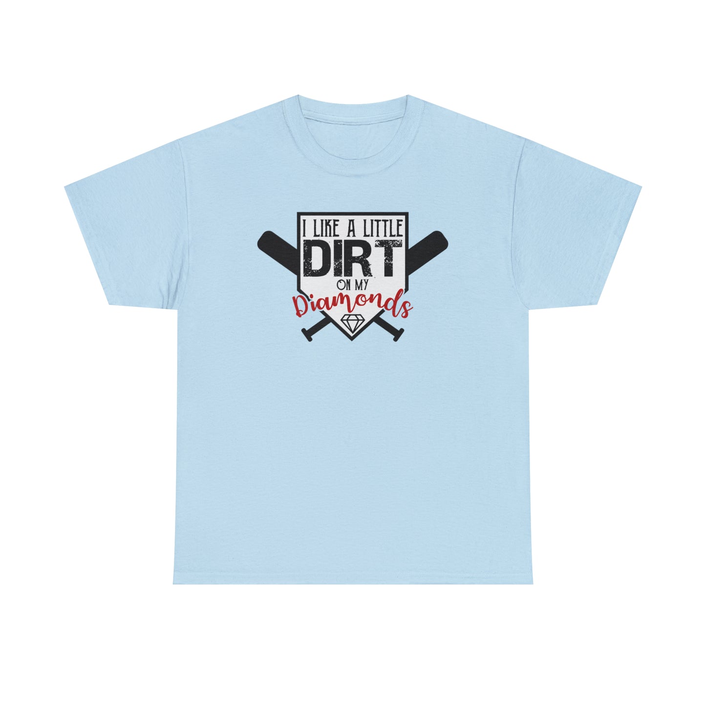 Dirt on my Diamonds - Baseball - T-Shirt