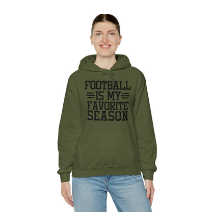 FOOTBALL is my Favorite Season Hoodie