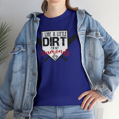 Dirt on my Diamonds - Baseball - T-Shirt