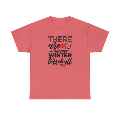 Two Seasons - Baseball - T-Shirt