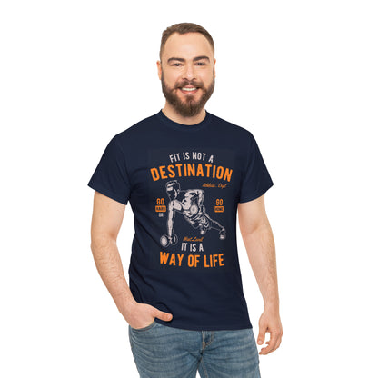 Fitness is not a Destination - T-Shirt