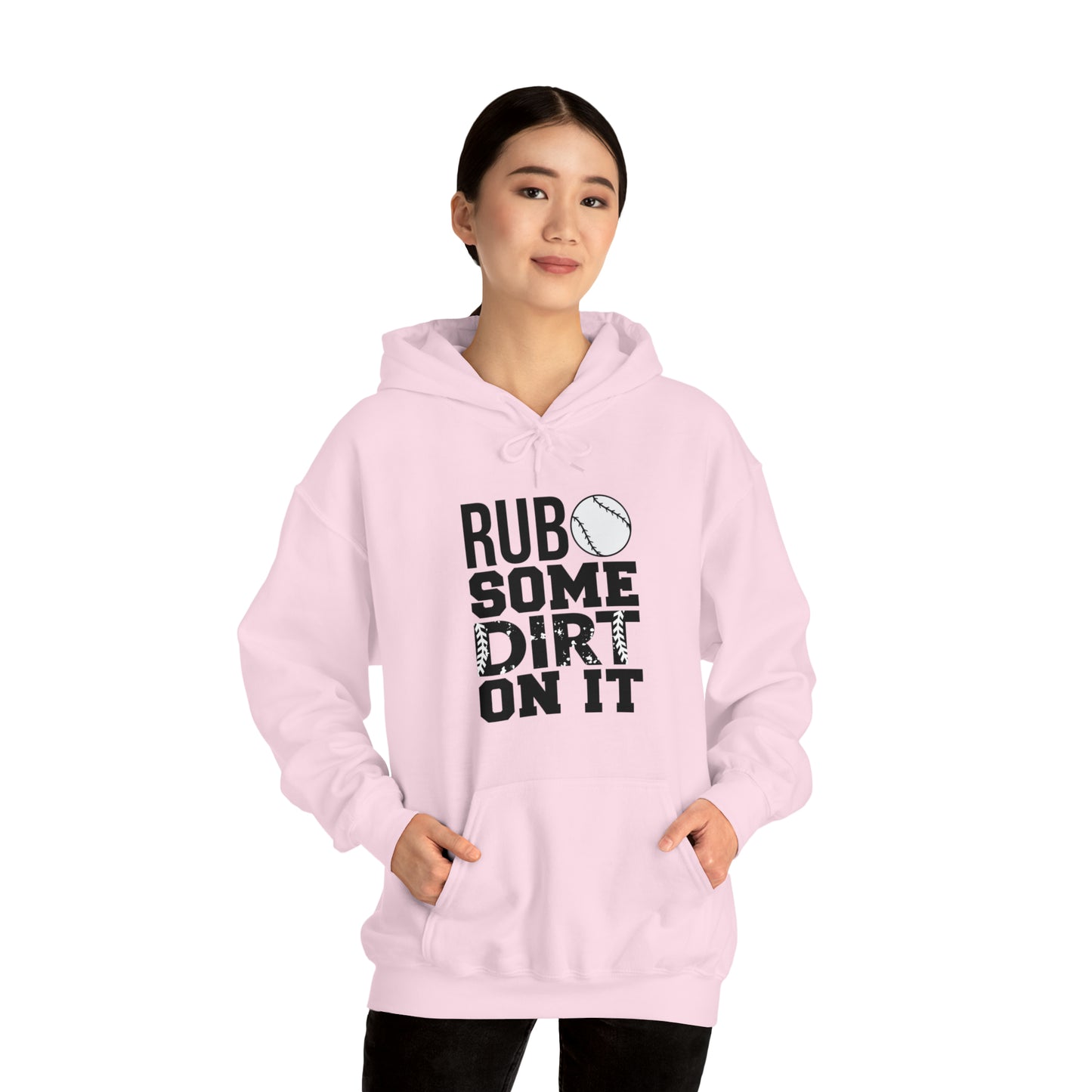 Rub Some Dirt On It - Baseball - Hoodie