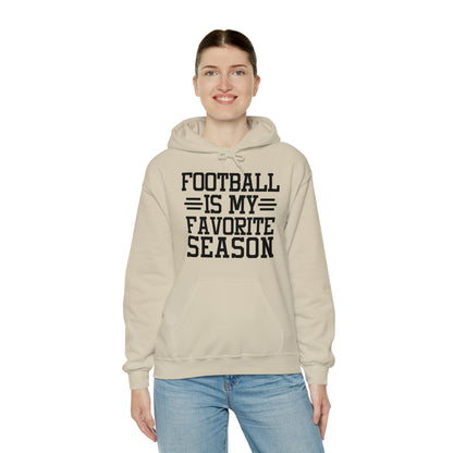 FOOTBALL is my Favorite Season Hoodie