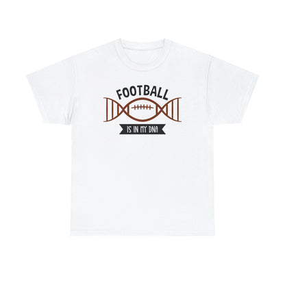 Football is in my DNA T-Shirt