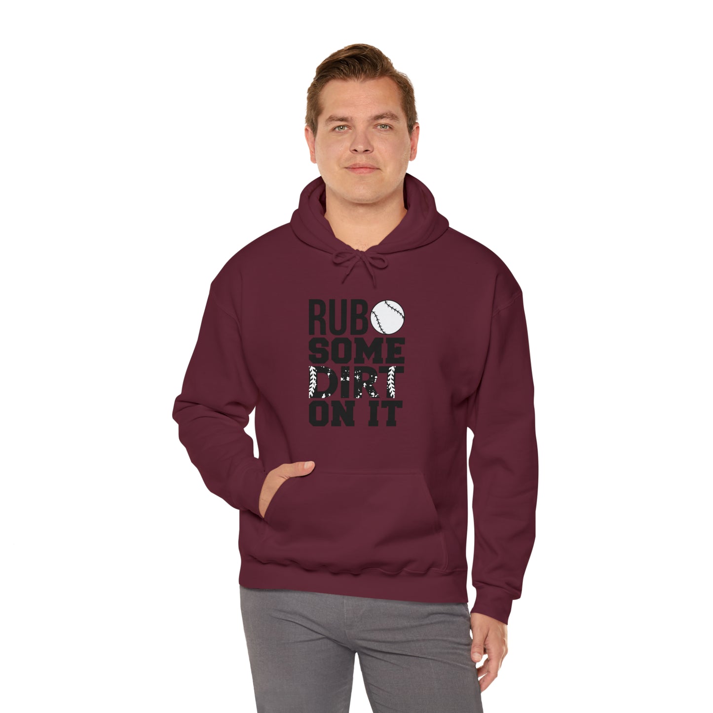 Rub Some Dirt On It - Baseball - Hoodie