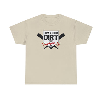 Dirt on my Diamonds - Baseball - T-Shirt