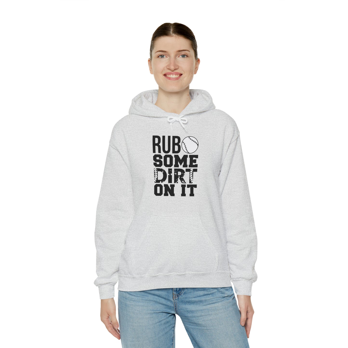 Rub Some Dirt On It - Baseball - Hoodie