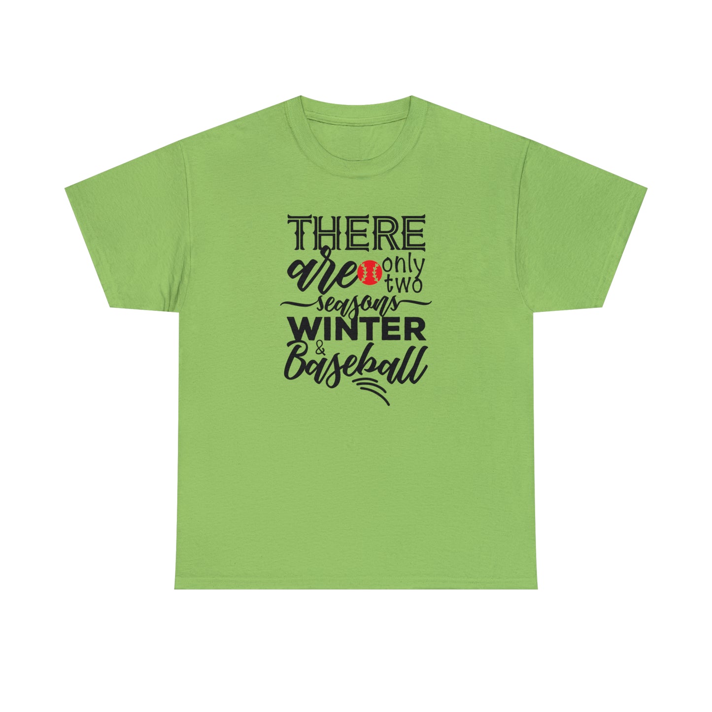 Two Seasons - Baseball - T-Shirt