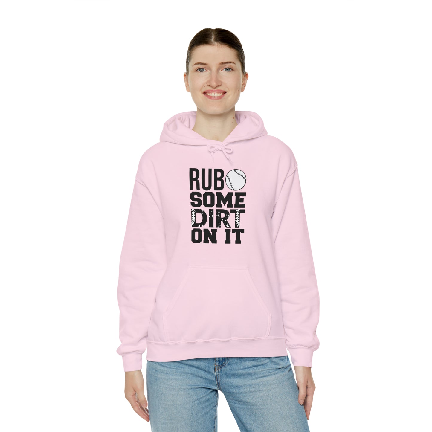 Rub Some Dirt On It - Baseball - Hoodie