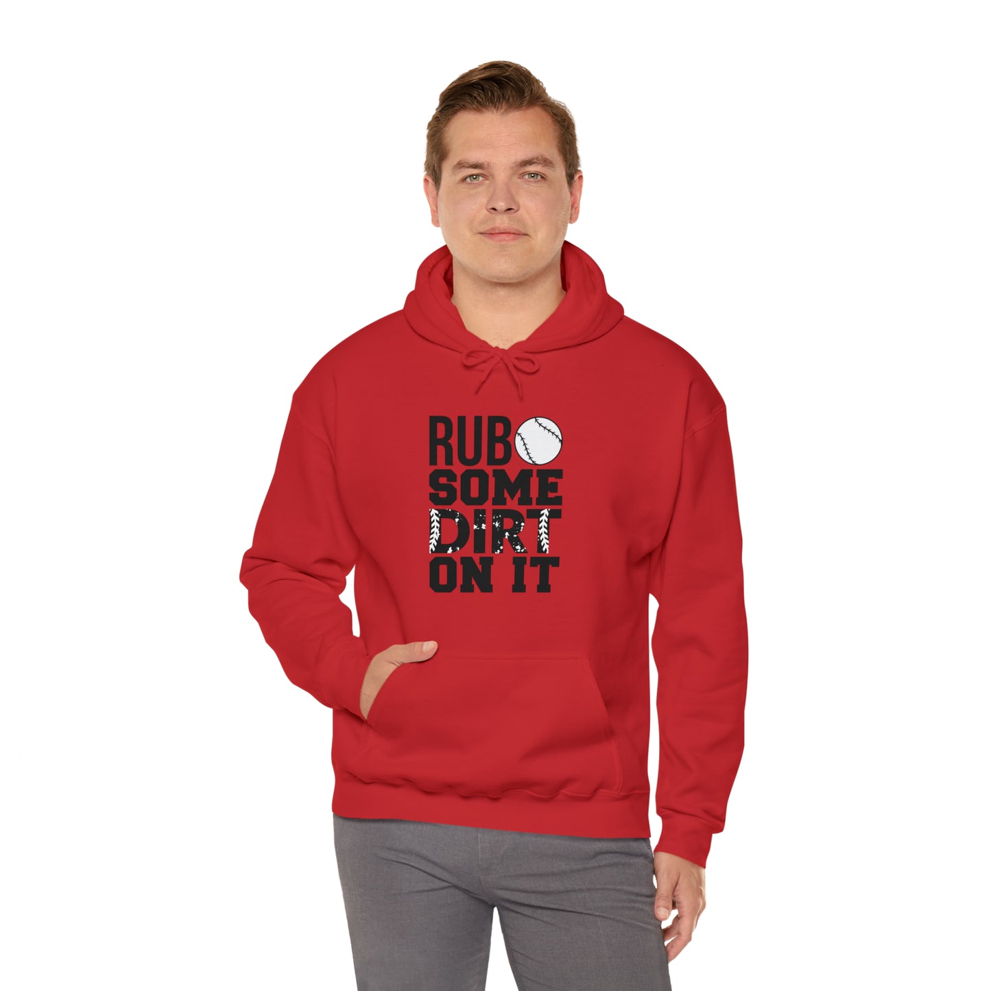 Rub Some Dirt On It - Baseball - Hoodie