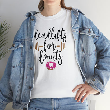 Deadlifts For Donuts - T-Shirt