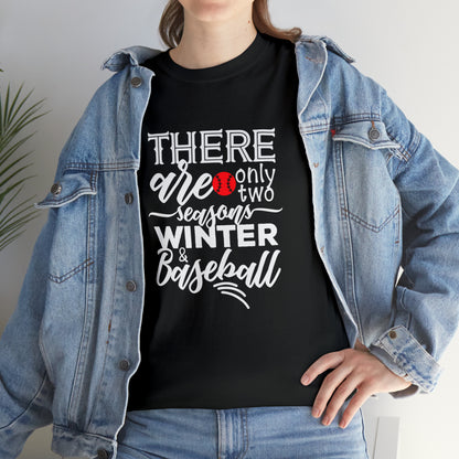 Two Seasons - Baseball - T-Shirt