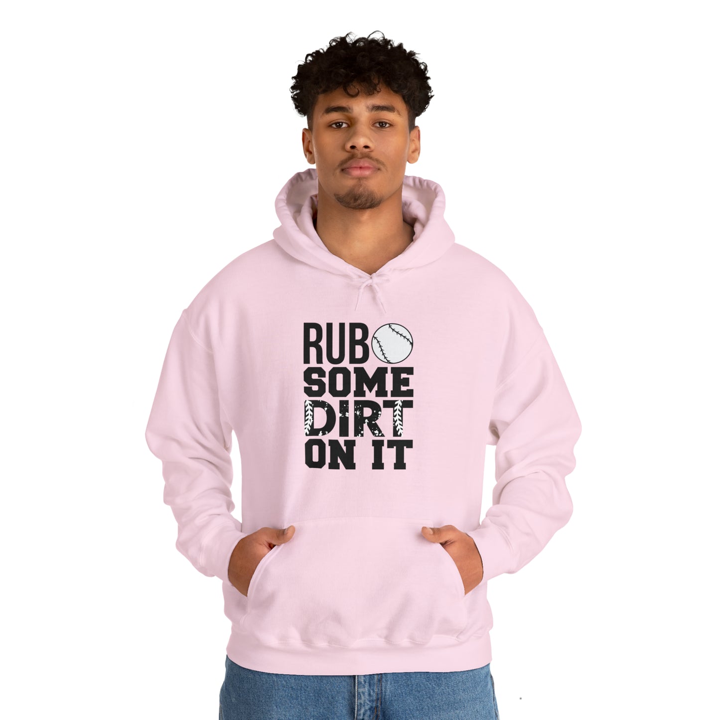 Rub Some Dirt On It - Baseball - Hoodie