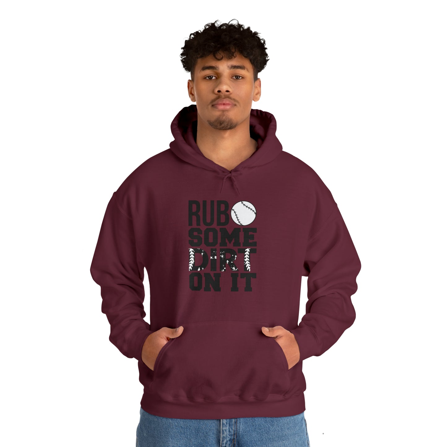 Rub Some Dirt On It - Baseball - Hoodie