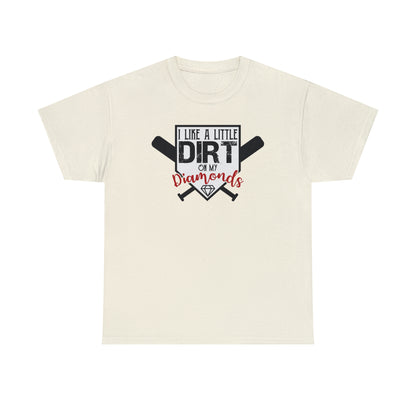 Dirt on my Diamonds - Baseball - T-Shirt