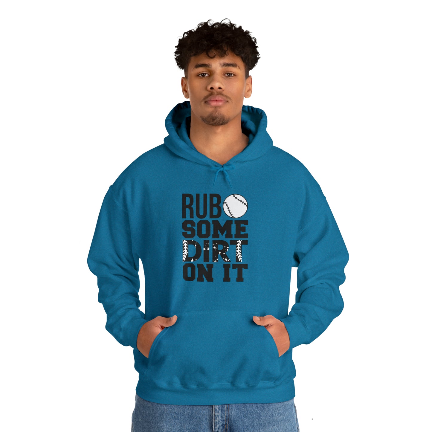 Rub Some Dirt On It - Baseball - Hoodie