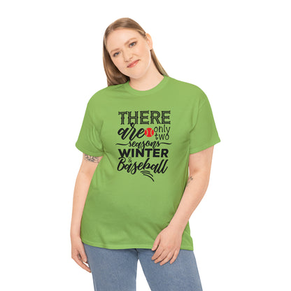 Two Seasons - Baseball - T-Shirt