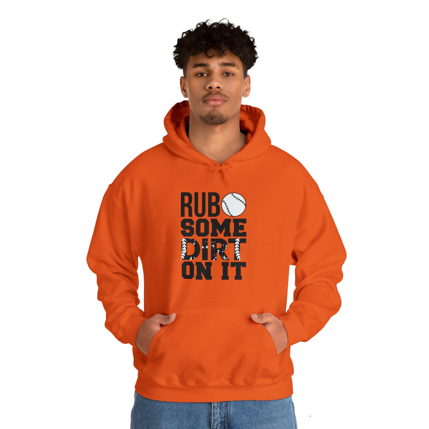 Rub Some Dirt On It - Baseball - Hoodie