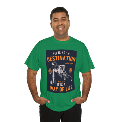 Fitness is not a Destination - T-Shirt