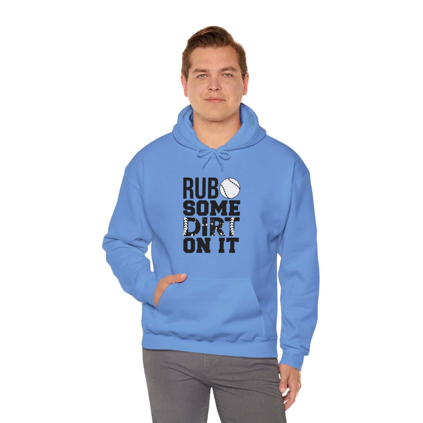 Rub Some Dirt On It - Baseball - Hoodie